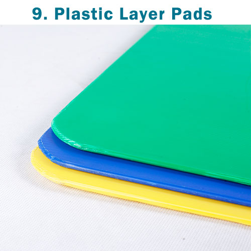 9. plastic layer pads